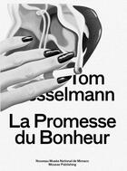 Couverture du livre « La promesse du bonheur » de Tom Wesselmann aux éditions Mousse Publishing