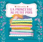 Couverture du livre « Il était une fois... : la princesse au petit pois » de Ailie Busby aux éditions Le Ballon
