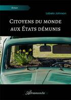 Couverture du livre « Citoyens du monde aux États démunis » de Johnson Labelo aux éditions Atramenta