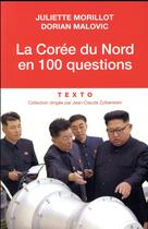Couverture du livre « La Corée du Nord en 100 questions » de Dorian Malovic et Juliette Morillot aux éditions Tallandier