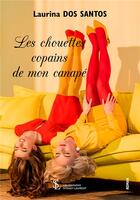 Couverture du livre « Les chouettes copains de mon canape » de Dos Santos Laurina aux éditions Sydney Laurent