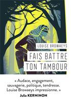 Couverture du livre « Fais battre ton tambour » de Louise Browaeys aux éditions Harpercollins