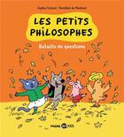 Couverture du livre « Les petits philosophes Tome 5 : bataille de questions » de Dorothee De Monfreid et Sophie Furlaud aux éditions Bd Kids