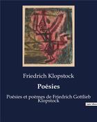 Couverture du livre « Poésies : Poésies et poèmes de Friedrich Gottlieb Klopstock » de Friedrich Klopstock aux éditions Culturea