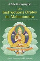 Couverture du livre « Les instructions orales du mahamoudra » de Guéshé Kelsang Gyatso aux éditions Tharpa