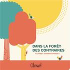 Couverture du livre « Dans la forêt des contraires » de Florent Chamiot-Poncet aux éditions Obriart