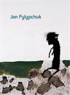 Couverture du livre « Jon pylypchuk » de Pylypchuk Jon aux éditions Dap Artbook