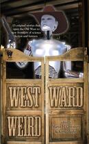 Couverture du livre « Westward Weird » de Martin H Greenberg aux éditions Penguin Group Us