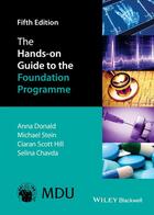 Couverture du livre « The Hands-on Guide to the Foundation Programme » de Anna Donald et Mike Stein et Ciaran Scott Hill et Selina Chavda aux éditions Wiley-blackwell