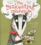 Couverture du livre « THE DISGUSTING SANDWICH » de Hannah Shaw et Gareth Edwards aux éditions Scholastic