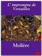 Couverture du livre « L'impromptu de Versailles » de Moliere aux éditions Ebookslib