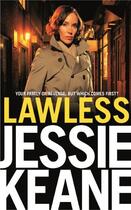 Couverture du livre « Lawless » de Jessie Keane aux éditions Pan Macmillan