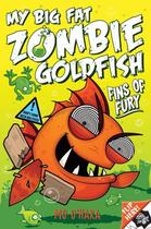 Couverture du livre « My Big Fat Zombie Goldfish 3: Fins of Fury » de O'Hara Mo aux éditions Pan Macmillan