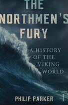 Couverture du livre « The Northmen's Fury » de Philip Parker aux éditions Random House Digital