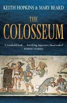 Couverture du livre « The Colosseum » de Mary Beard et Keith Hopkins aux éditions Profil Digital