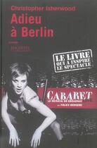 Couverture du livre « Adieu a berlin » de Isherwood-C aux éditions Hachette Litteratures