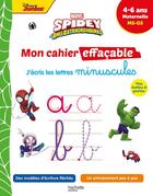 Couverture du livre « Disney - Spidey et ses amis extraordinaires - Mon cahier effaçable J'écris les minuscules (4-6 ans) » de Hachette Education aux éditions Hachette Education