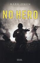 Couverture du livre « No hero » de Mark Owen aux éditions Seuil