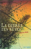 Couverture du livre « La guerre des reves » de Catherine Webb aux éditions Gallimard-jeunesse