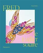 Couverture du livre « Fred, un joaillier solaire » de Vincent Meylan aux éditions Flammarion