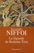 Couverture du livre « La légende de Redenta Tiria » de Salvatore Niffoi aux éditions Flammarion