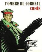 Couverture du livre « L'ombre du corbeau » de Comes aux éditions Casterman