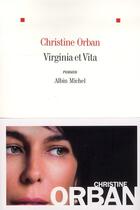 Couverture du livre « Virginia et Vita » de Christine Orban aux éditions Albin Michel