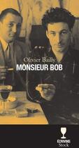 Couverture du livre « Monsieur Bob » de Bailly-O aux éditions Stock