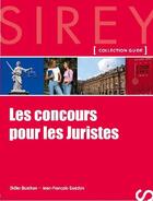 Couverture du livre « Les concours pour les juristes - 1ere ed. - guides sirey » de Durchon/Guedon aux éditions Dalloz