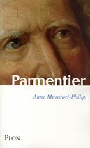 Couverture du livre « Parmentier » de Anne Muratori-Philip aux éditions Plon