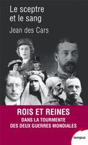 Couverture du livre « Le sceptre et le sang » de Jean Des Cars aux éditions Tempus/perrin
