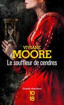 Couverture du livre « Le souffleur de cendres » de Viviane Moore aux éditions 10/18