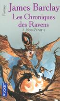 Couverture du livre « Les chroniques des Ravens Tome 2 : NoirZenith » de James Barclay aux éditions Pocket