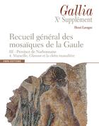 Couverture du livre « Recueil general des mosaiques de la gauel. province de narbonnaise, marseille, glanum et la chora ma » de Lavagne Henri aux éditions Cnrs