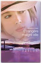 Couverture du livre « Étrangère malgré elle » de Pamela Ford aux éditions Harlequin