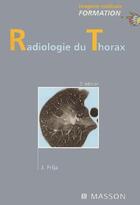 Couverture du livre « Radiologie du thorax (3e édition) » de Jacques Frija aux éditions Elsevier-masson
