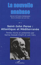 Couverture du livre « Saint-John Perse : atlantique et méditerranée » de Loic Cery aux éditions Editions L'harmattan