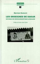 Couverture du livre « Les enseignes de dakar - un essai de sociolinguistique africaine » de Dumont Myriam aux éditions Editions L'harmattan