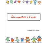 Couverture du livre « Des monstres à l'école » de Cecile Clerbout aux éditions Books On Demand