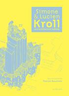 Couverture du livre « Simone et Lucien Kroll une architecture habitée » de Thierry Paquot et Sophie Ricard aux éditions Actes Sud