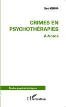 Couverture du livre « Crimes en psychotérapies a-voros » de Soti Griva aux éditions L'harmattan