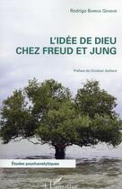 Couverture du livre « L'idée de dieu chez Freud et chez Jung » de Rodrigo Barros Gewehr aux éditions L'harmattan