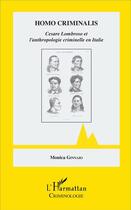 Couverture du livre « Homo criminalis » de Monica Ginnaio aux éditions L'harmattan