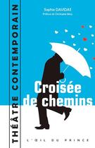 Couverture du livre « Croisée de chemins » de Davidas Sophie aux éditions L'oeil Du Prince