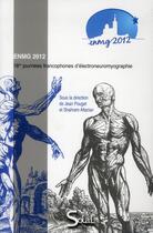Couverture du livre « Enmg 2012. xviiies journees francophones d'electroneuromyographie » de Jean Pouget aux éditions Solal