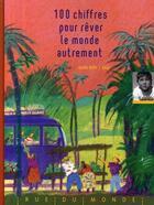 Couverture du livre « 100 chiffres pour rêver le monde autrement » de Zau et Elen Riot aux éditions Rue Du Monde