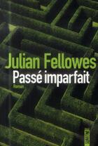 Couverture du livre « Passé imparfait » de Julian Fellowes aux éditions Sonatine