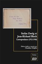 Couverture du livre « Stefan Zweig et Jean-Richard Bloch : correspondance (1912-1940) » de Claudine Delphis aux éditions Pu De Dijon