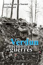 Couverture du livre « Verdun, mémoire de guerres » de Tourniel/Montacie aux éditions Editions Du Quotidien