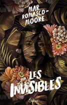 Couverture du livre « Les invisibles » de Mar Romasco-Moore aux éditions Slalom